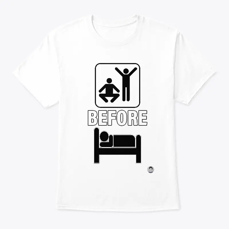 "STRETCH BEFORE BED" Tee