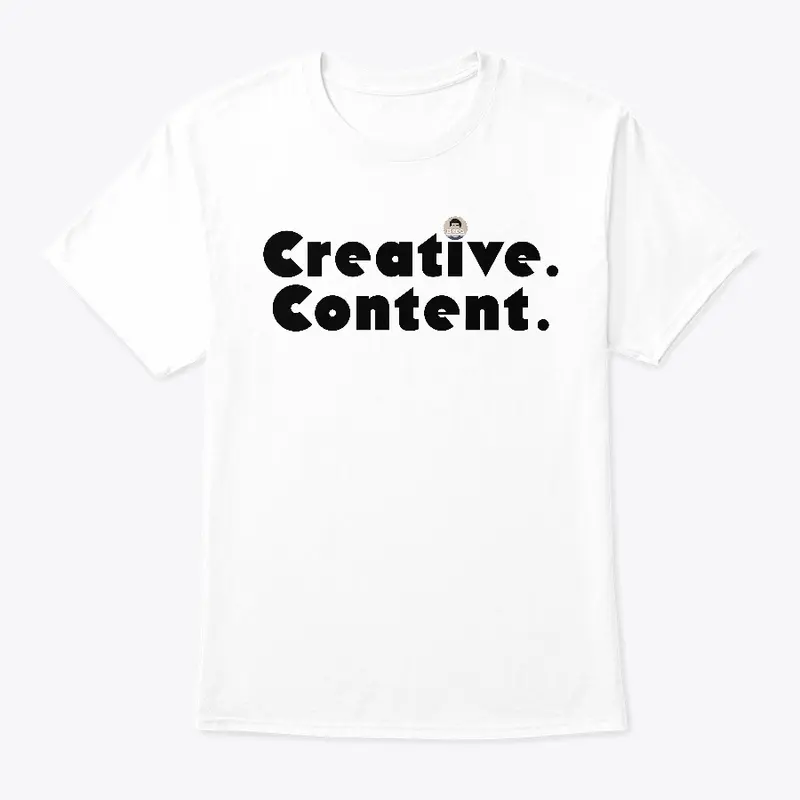 "CREATIVE. CONTENT." Tee